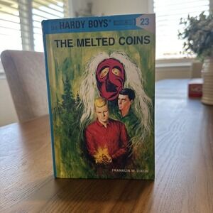 The Hardy Boys Ser.: Hardy Boys 23: The Melted Coins by Franklin W. Dixon